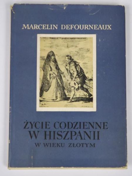 Życie codzienne w Hiszpanii w wieku złotym