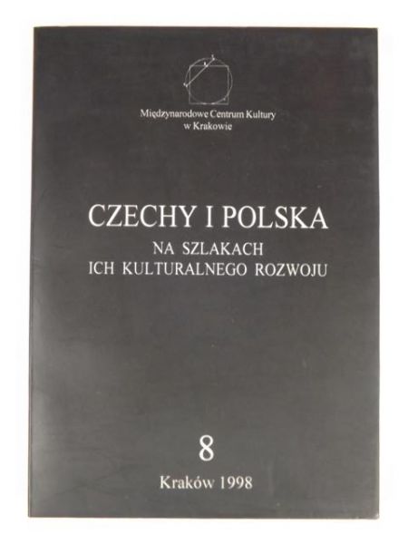 Czechy i Polska. Na szlakach ich kulturalnego rozwoju