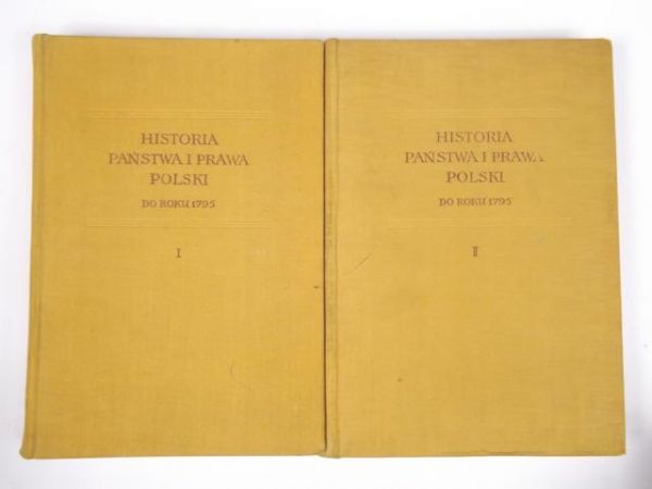 Bardach J. (red.) - Historia państwa i prawa Polski do roku 1795, Tom I-II