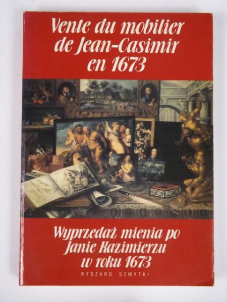 Wyprzedaż mienia po Janie Kazimierzu w roku 1673