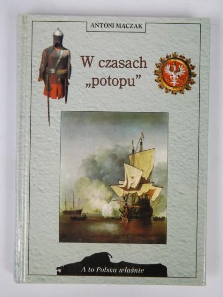 Mączak Antoni - W czasach "potopu"