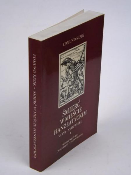 Kizik Edmund - Śmierć w mieście hanzeatyckim w XVI-XVIII wieku