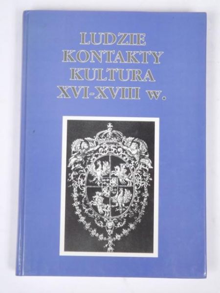 Tazbir J, Samsonowicz H.,    -  Ludzie kontakty kultura XVI-XVIII w.