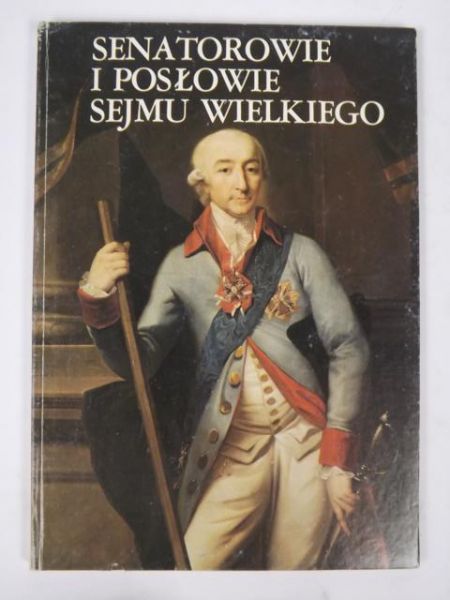 Senatorowie i posłowie Sejmu Wielkiego