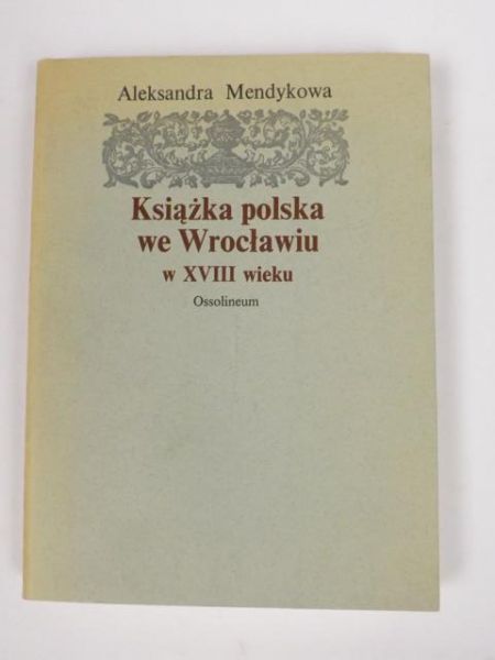 a - Książka polska we Wrocławiu w XVIII wieku