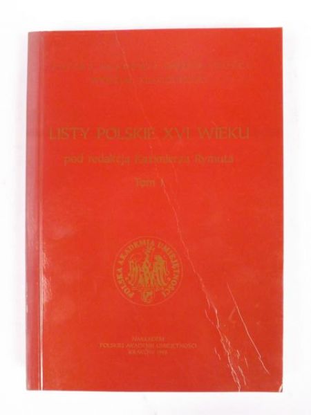 Listy Polskie XVI wieku, T. I