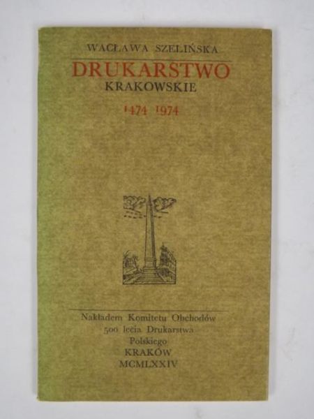 Drukarstwo krakowskie 1474 - 1974