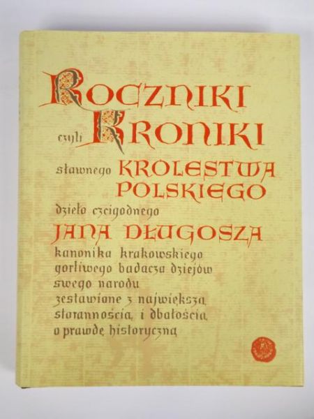 Jan Długosz - Roczniki czyli Kroniki, księga jedenasta i księga dwunasta