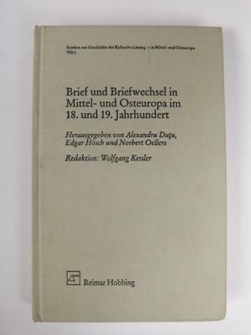 Brief und Briefwechsel in Mittel- und Osteuropa im 18. und 19. Jahrhundert