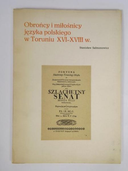 Obrońcy i miłośnicy języka polskiego w Toruniu XVI - XVIII w.