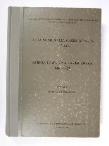 Acta scabinalia casimiriensia/Księga ławnicza kazimierska 1407-1427