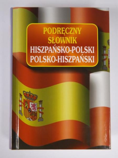Podręczny słownik hiszpańsko-polski, polsko-hiszpański