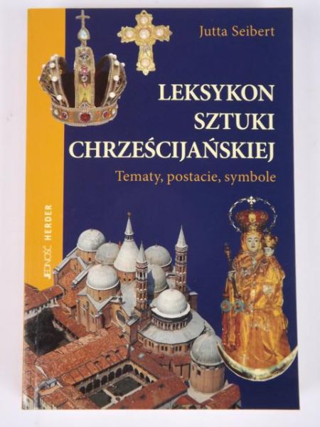 Seibert Jutta - Leksykon sztuki chrześcijańskiej