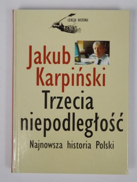Karpiński Jakub  -  Trzecia niepodległość