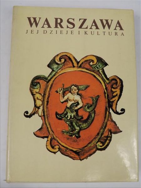 Gieysztor Aleksander,    - Warszawa jej dzieje i kultura