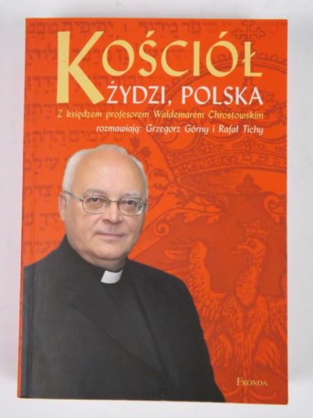 Chrostowski Waldemar - Kościół, Żydzi, Polska