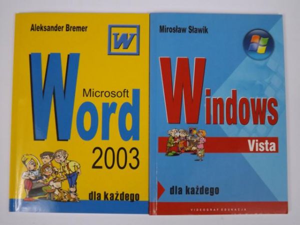 Bremer Aleksander, Sławik Mirosław - Microsoft Word, Windows Vista dla każdego