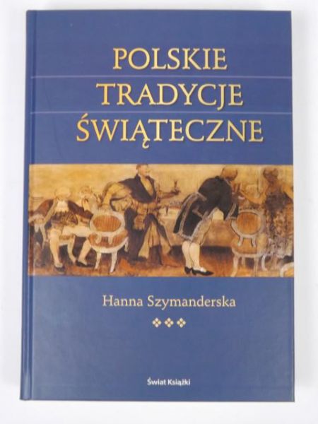 Polskie tradycje świąteczne