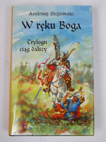 W ręku Boga. Trylogii ciąg dalszy