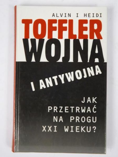 Alvn  Hed  - Wojna  antywojna. Jak przetrwać na progu XXI weku?