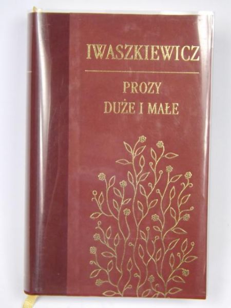 Prozy duże i małe. Wybór opowiadań