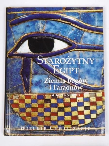 Siliotti Alberto - Starożytny Egipt