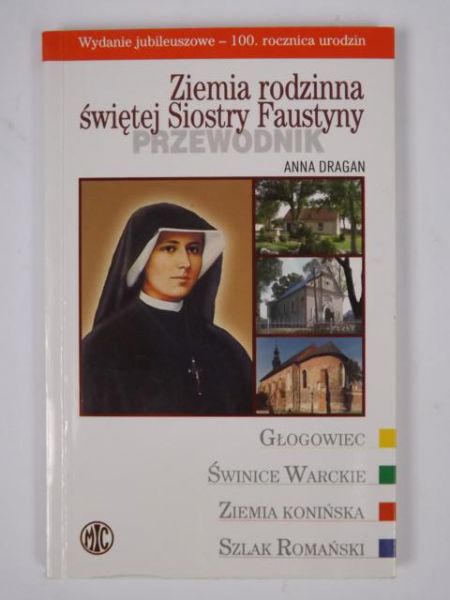 Ziemia rodzinna świętej Siostry Faustyny