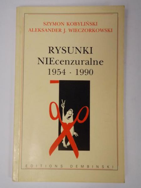 Kobyliński Szymon,    - Rysunki niecenzuralne 1954-1990