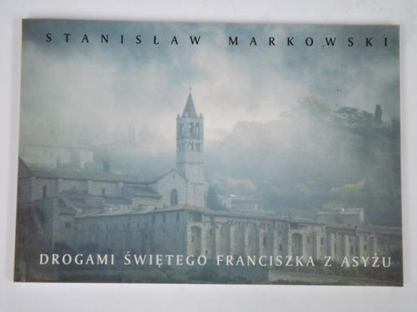 Drogami Świętego Franciszka z Asyżu