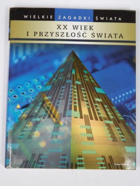 Fiebag Peter - XX wiek i przyszłość świata