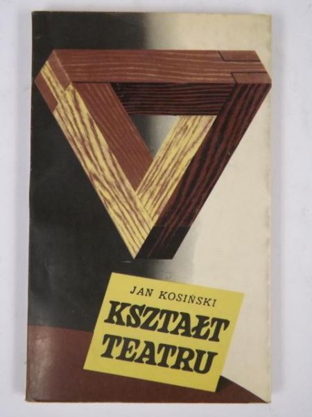 Kosiński Jan - Kształt teatru
