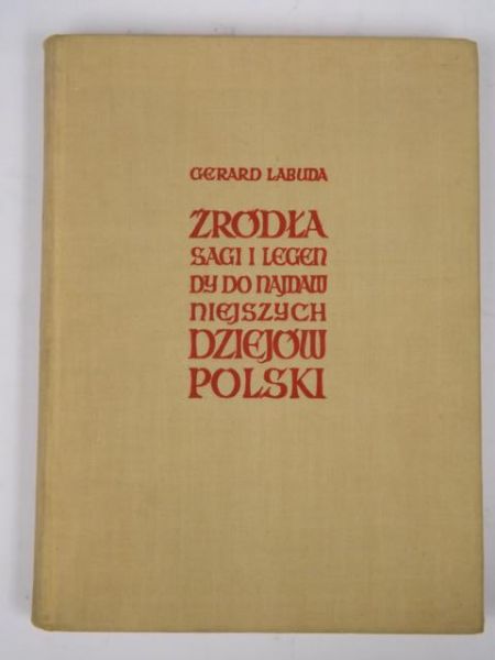 Źródła, sagi i legendy do najdawniejszych dziejów Polski