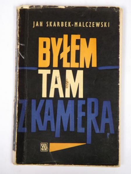 - Byłem tam z kamerą