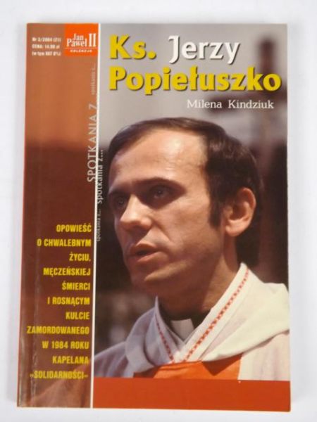 Kindziuk Milena - Ks. Jerzy Popiełuszko