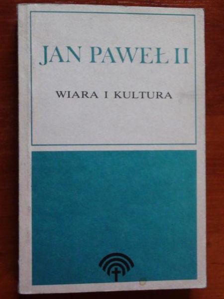 Jan Paweł II - Wiara i kultura