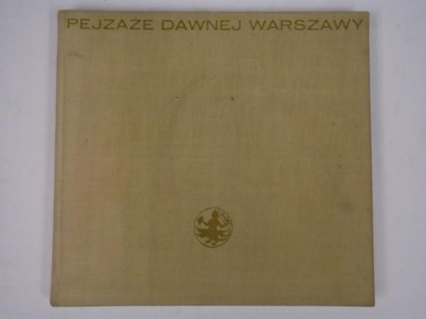 Pejzaże dawnej Warszawy