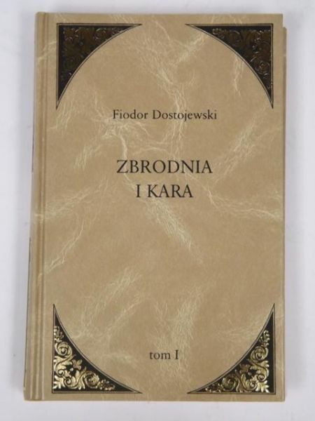 Zbrodnia i kara, Tom I