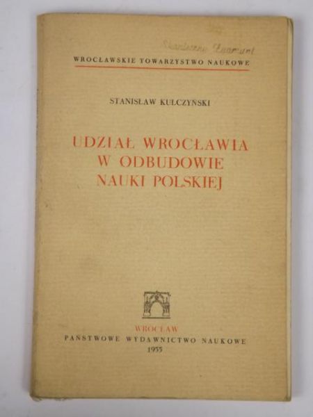 Udział Wrocławia w odbudowie nauki polskiej