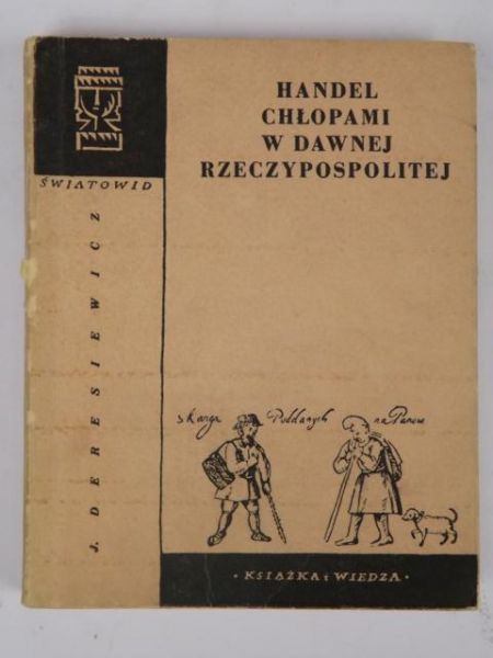 Handel chłopami w dawnej Rzeczypospolitej