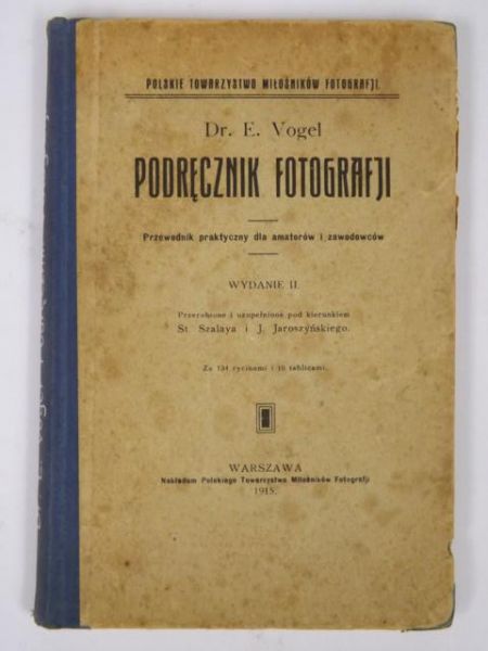 Vogel E.  Podręcznik fotografji, 1915 r.