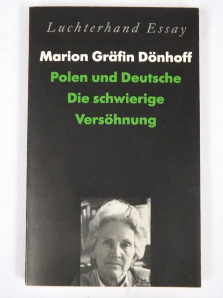 Donhöff Marion - Polen und Deutsche. Die schwierige Versohnung