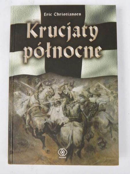 Christiansen Eric - Krucjaty północne