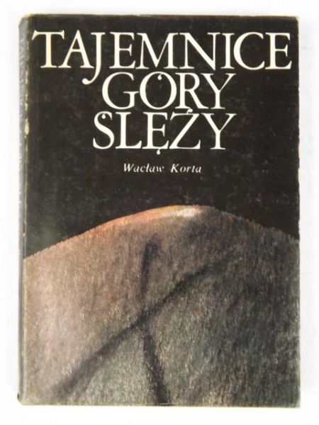 Korta Wacław - Tajemnice góry Ślęży
