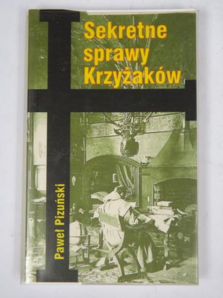 Sekretne sprawy Krzyżaków