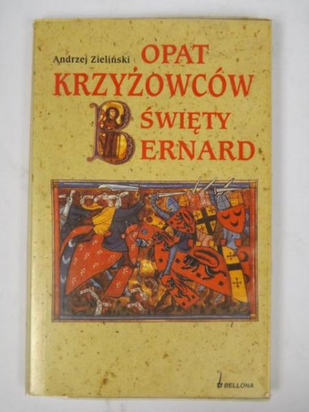 Opat Krzyżowców. Święty Bernard