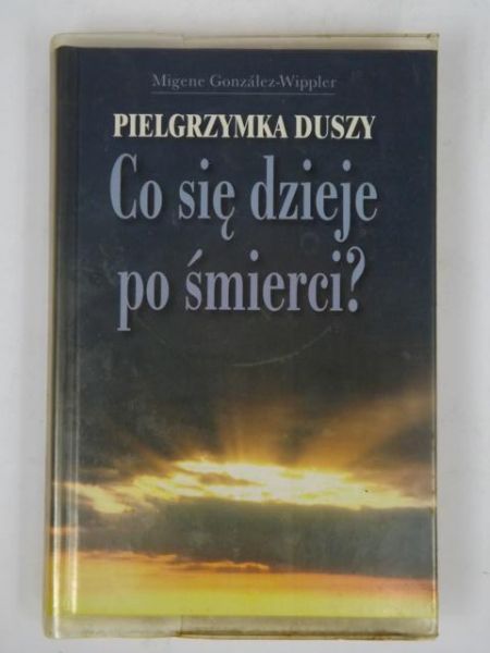 Pielgrzymka duszy. Co się dzieje po śmierci?