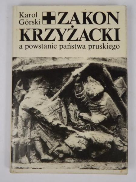 Zakon Krzyżacki a powstanie państwa pruskiego