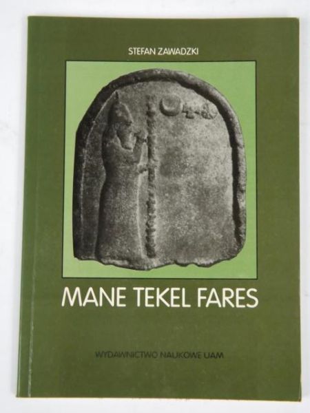 Mane, Tekel, Fares