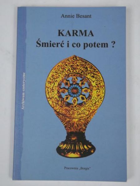 Karma. Śmierć i co potem?