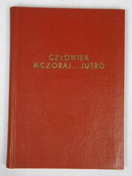 Człowiek: wczoraj-jutro